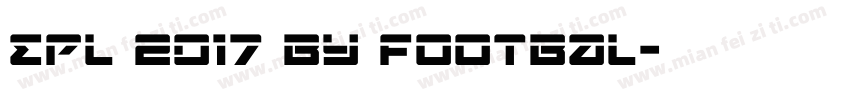 EPL 2017 by Footbal字体转换